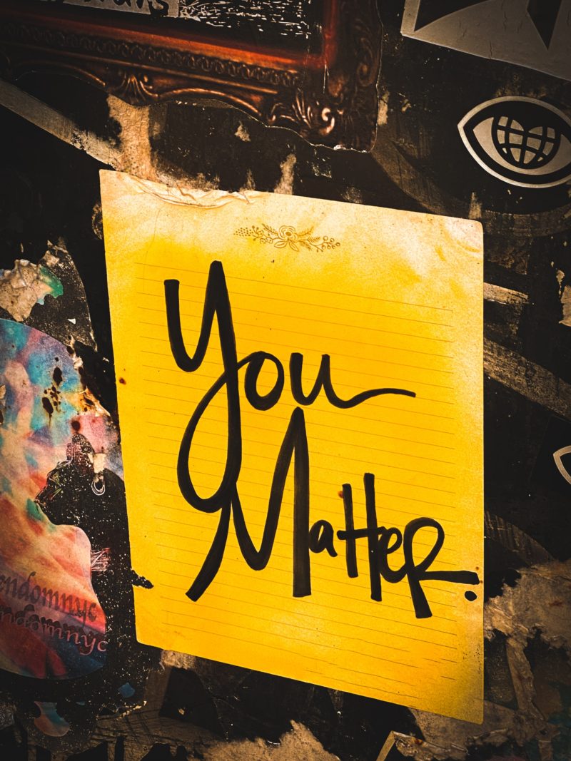 You matter.  But what gives you value?